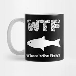 Where's the Fish? WTF Mug